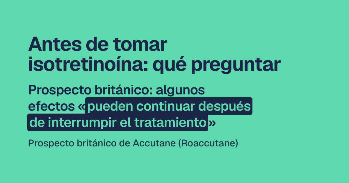 Antes de tomar isotretinoína: qué preguntar