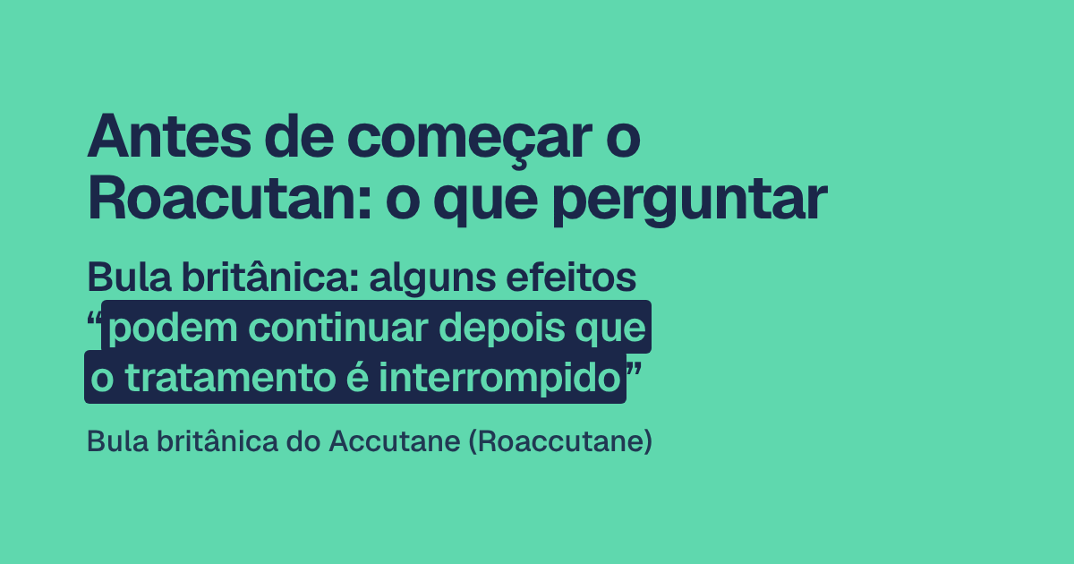 Antes de começar o Roacutan: o que perguntar