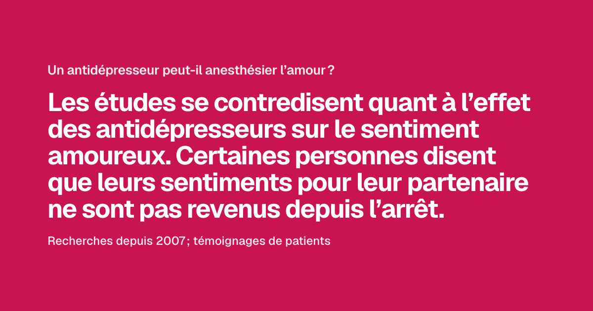 Un antidépresseur peut-il anesthésier l’amour ?