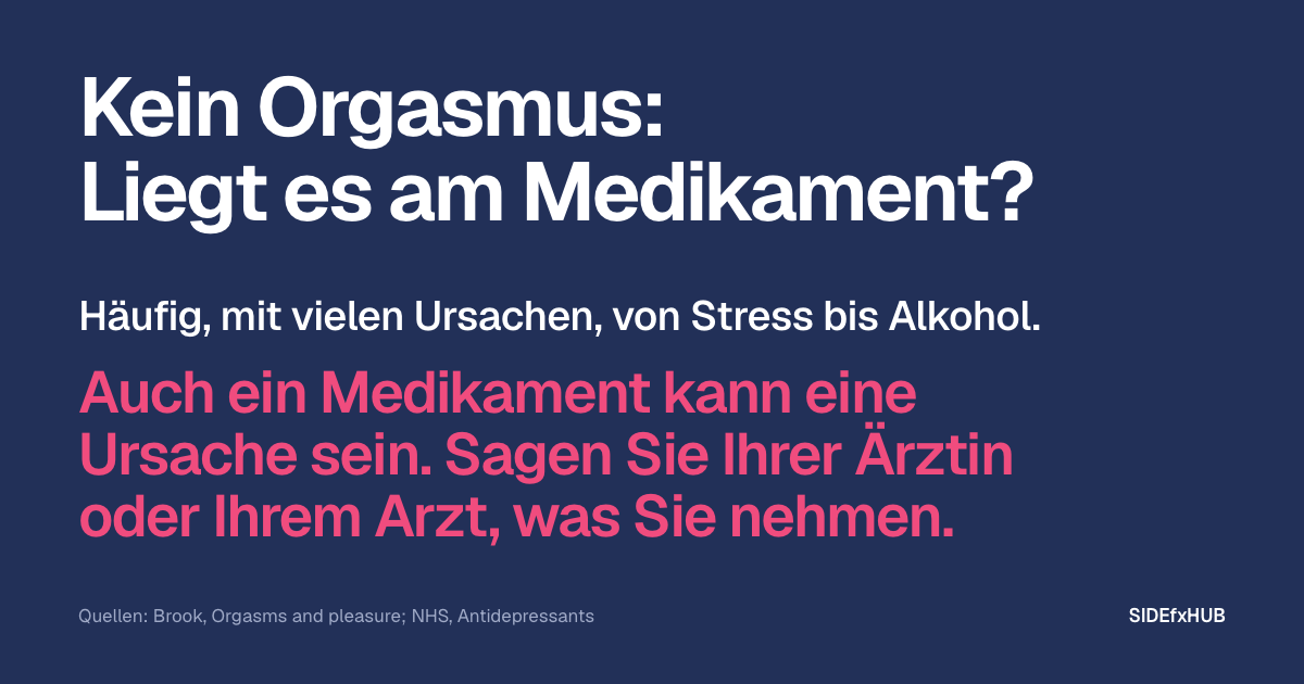 Kein Orgasmus: Liegt es am Medikament?