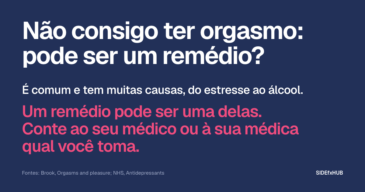 Não consigo ter orgasmo: pode ser um remédio?