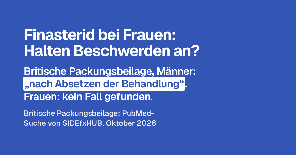 Finasterid bei Frauen: Halten Beschwerden an?