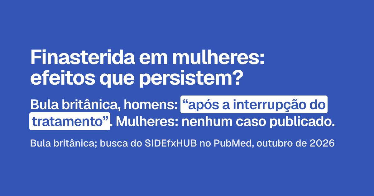 Finasterida em mulheres: efeitos que persistem?