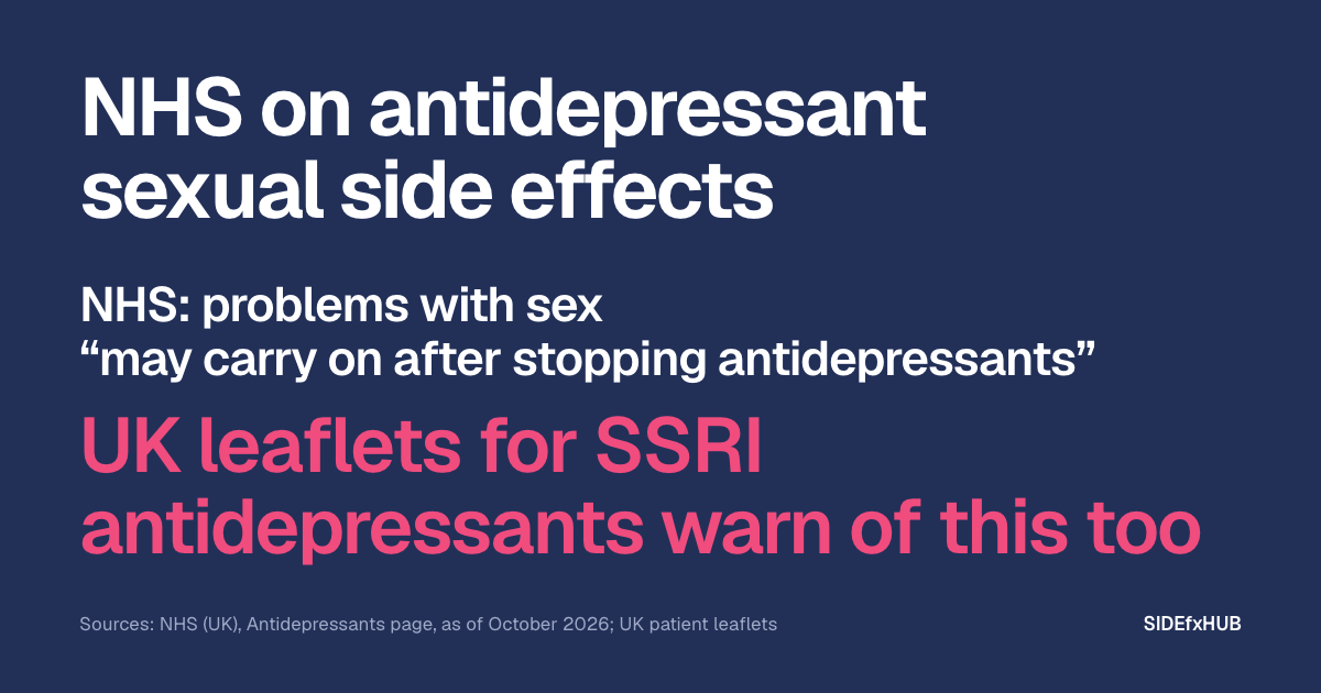 Headline: NHS on antidepressant sexual side effects. Below, in white, NHS: problems with sex “may carry on after stopping antidepressants”, and in large pink type the line: UK leaflets for SSRI antidepressants warn of this too.