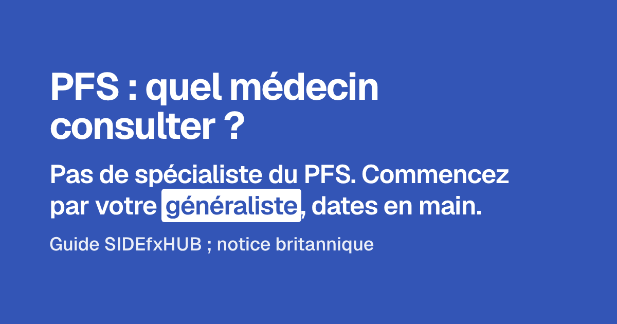 PFS : quel médecin consulter ?