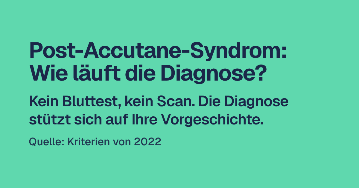 Post-Accutane-Syndrom: Wie läuft die Diagnose?