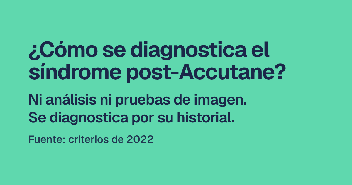 ¿Cómo se diagnostica el síndrome post-Accutane?