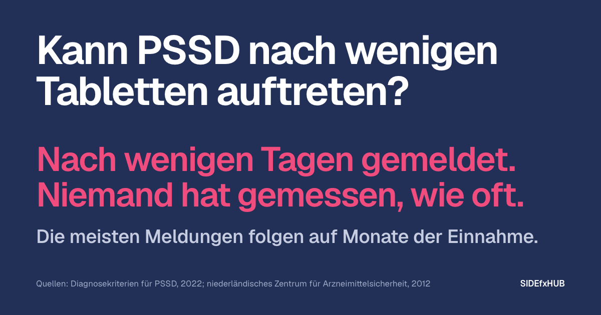 Kann PSSD nach wenigen Tabletten auftreten?