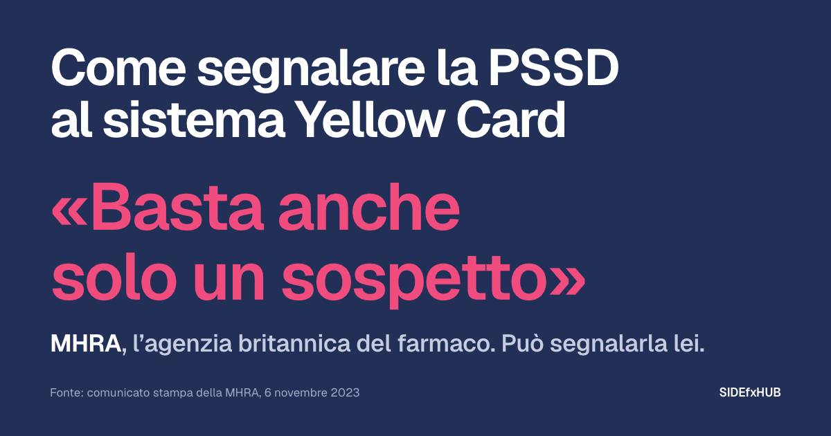 Come segnalare la PSSD al sistema Yellow Card
