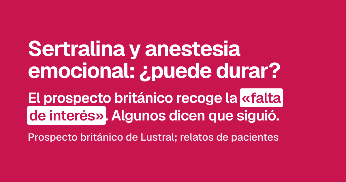 Sertralina y anestesia emocional: ¿puede durar?