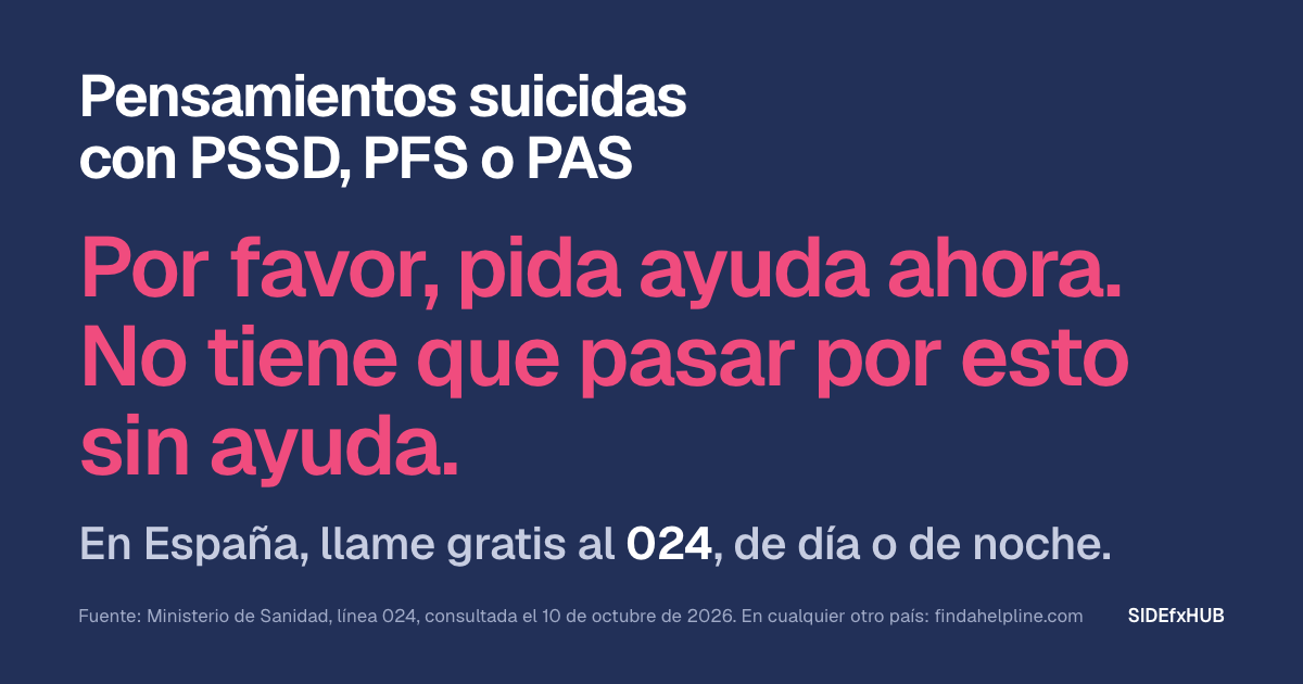 Pensamientos suicidas con PSSD, PFS o PAS