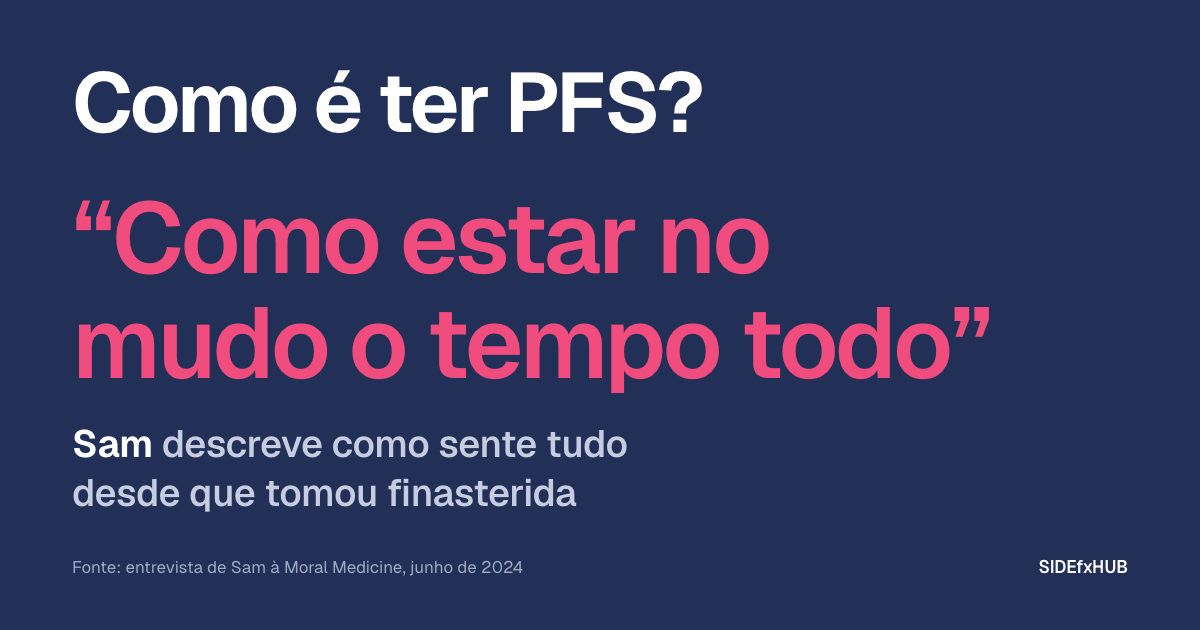 Como é ter PFS?