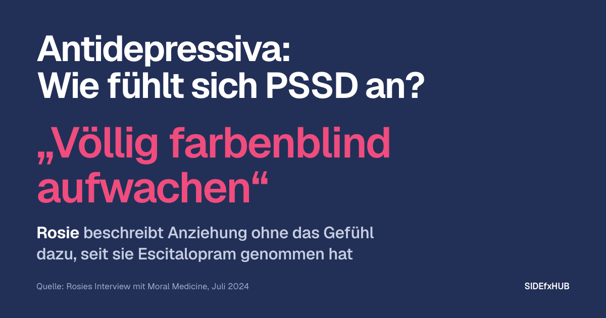 Antidepressiva: Wie fühlt sich PSSD an?