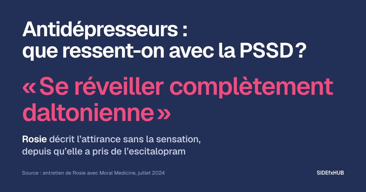 Antidépresseurs : que ressent-on avec la PSSD ?