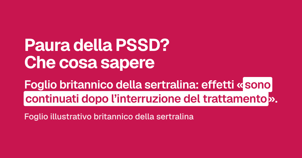 Paura della PSSD? Che cosa sapere